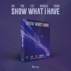 IVE - IVE THE 1ST WORLD TOUR <SHOW WHAT I HAVE> Blu-ray
