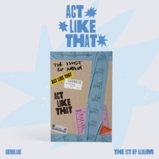 GENBLUE (젠블루) - EP 1집 [ACT LIKE THAT]