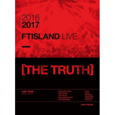FT ISLAND 2016-2017 FT ISLAND LIVE [THE TRUTH]