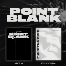 DIGNITY - 2nd mini POINT BLANK (IMPACT Ver./ REVERBERATION Ver.)(Random Ver.)