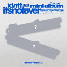 idntt - 3rd Mini [itsnotover] (Silicone Album)