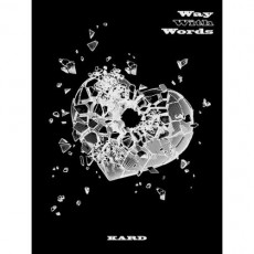 KARD - 1st Single [WAY WITH WORDS]