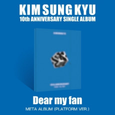 Kim Sung Kyu - [Dear my fan] (META PLATFORM VER.)