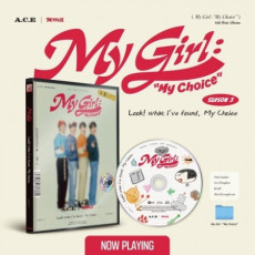 A.C.E - 6TH Mini Album [My Girl : “My Choice” (My Girl Season 3 : Look! what I've found, My Choice)]